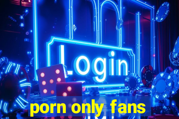 porn only fans